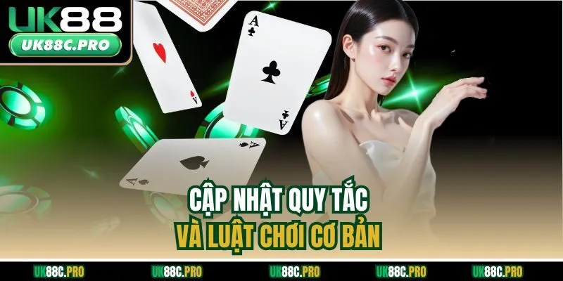 Cập nhật quy tắc và luật chơi cơ bản 