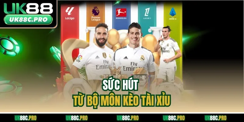 Sức hút từ bộ môn kèo tài xỉu