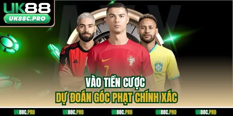 Vào tiền cược dự đoán góc phạt phạt chính xác