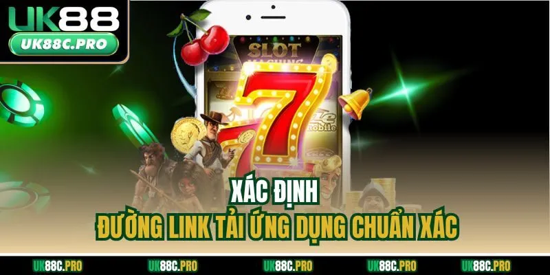 Xác định đường link tải ứng dụng chuẩn xác